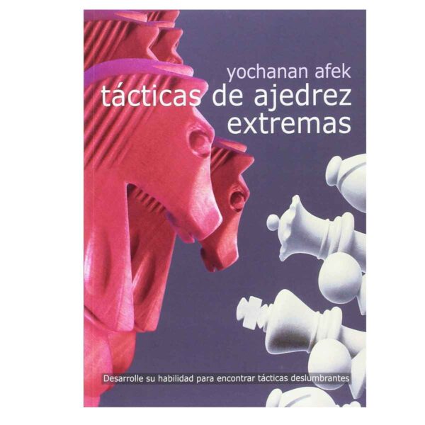 Tácticas de Ajedrez Extremas